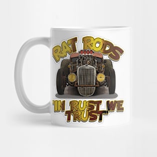 Rat Rods  - "Rust We Trust" Mug